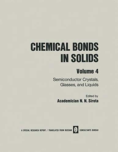 Chemical Bonds in Solids : Volume 4