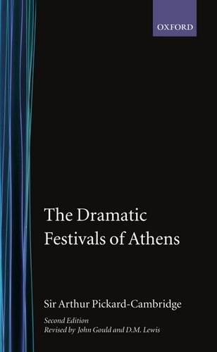 The dramatic festivals of Athens