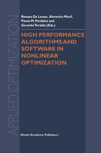High Performance Algorithms and Software in Nonlinear Optimization