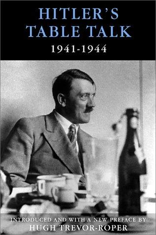 Hitler's table talk, 1941-1944
