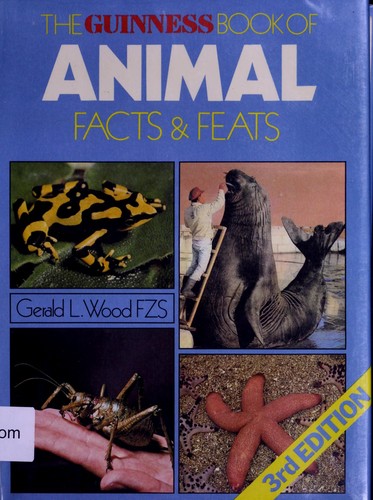 The Guinness book of animal facts and feats
