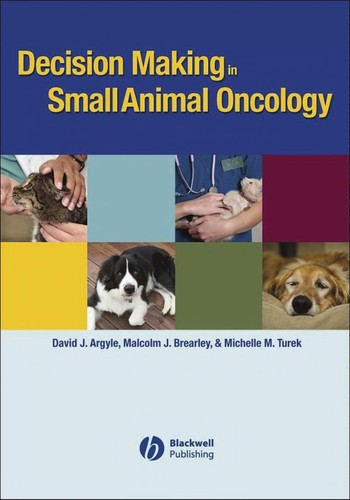 Decision making in small animal oncology