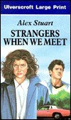 Strangers when we meet