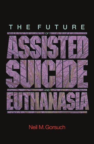 The future of assisted suicide and euthanasia