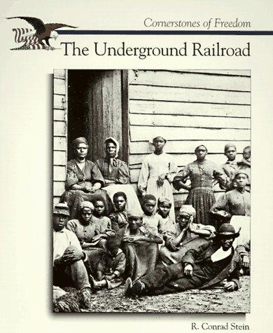 Underground Railroad (Cornerstones of Freedom)
