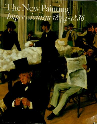 The New painting, Impressionism, 1874-1886