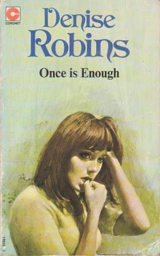 Once Is Enough