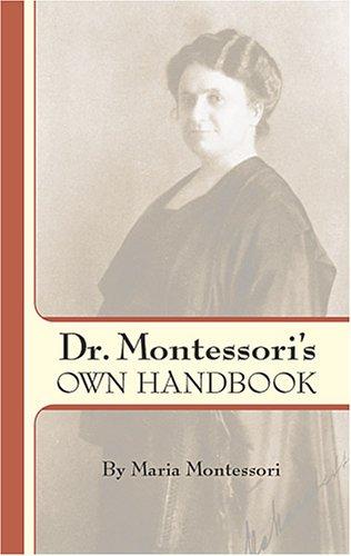 Dr. Montessori's own handbook