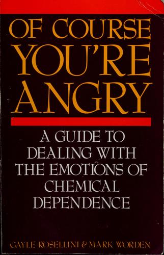 Of course you're angry