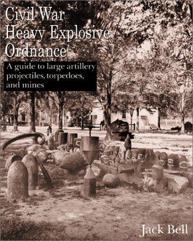 Civil War heavy explosive ordnance