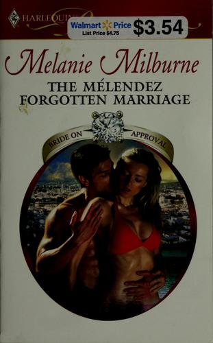 The Mélendez Forgotten Marriage