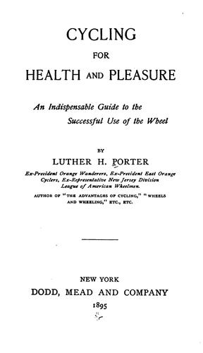 Cycling for health and pleasure
