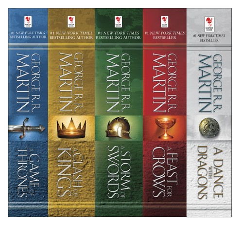 A Song of Ice and Fire (A Game of Thrones / A Clash of Kings / A Storm of Swords / A Feast for Crows / A Dance with Dragons)