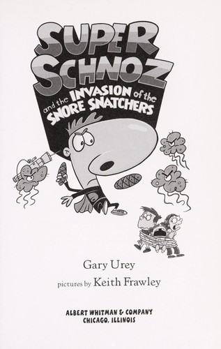 Super Schnoz and the invasion of the snore snatchers