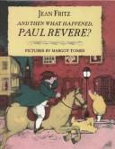 And Then What Happened, Paul Revere?