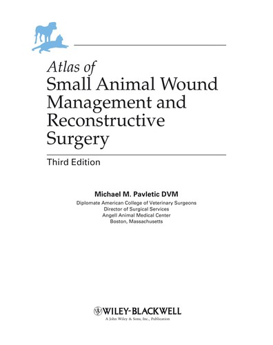 Atlas of small animal wound management and reconstructive surgery