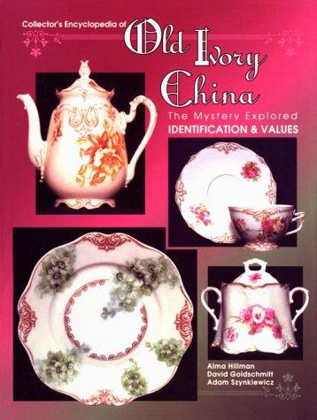 Collector's encyclopedia of Old Ivory China