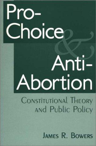 Pro-choice and anti-abortion