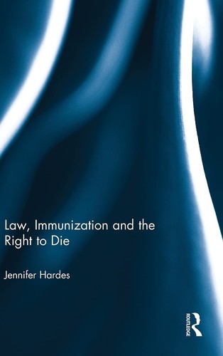 Law, Immunization and the Right to Die
