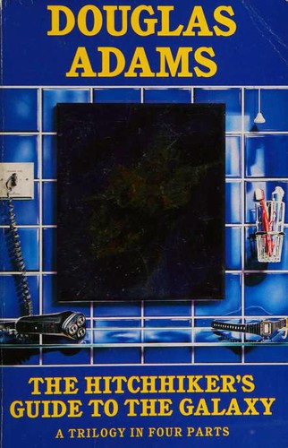 Novels (Hitch Hiker's Guide to the Galaxy / Restaurant at the End of the Universe / Life, the Universe and Everything / So Long, and Thanks for All the Fish)