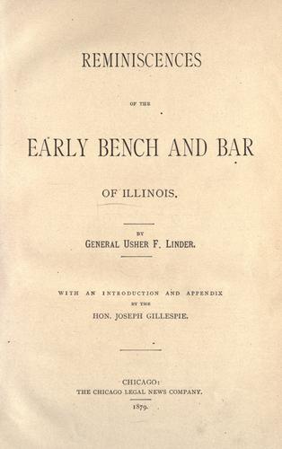 Reminiscences of the early bench and bar of Illinois