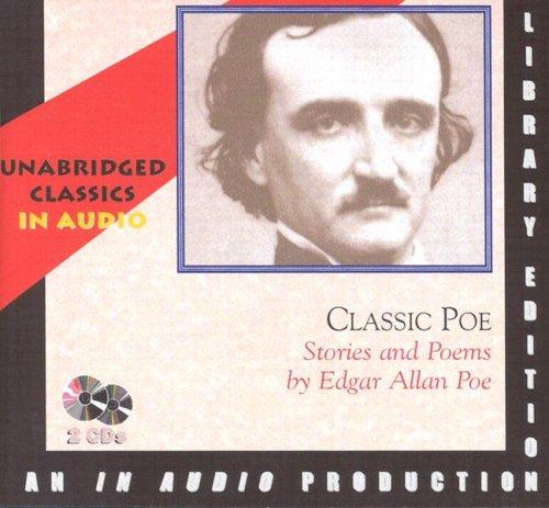 Classic Poe (Bells / Berenice / Black Cat / Cask of Amontillado / Fall of the House of Usher / Man Who Was All Used Up / Raven / Tell-Tale Heart)