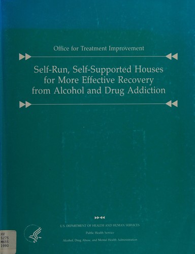 Self-run, self-supported houses for more effective recovery from alcohol and drug addiction