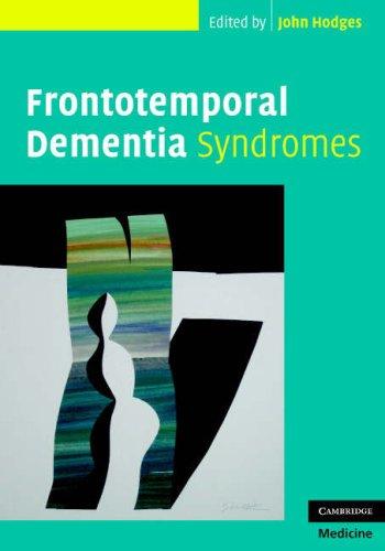Frontotemporal Dementia Syndromes