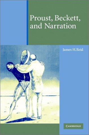 Proust, Beckett, and narration
