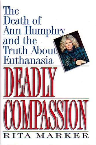Deadly compassion