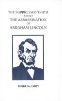The suppressed truth about the assassination of Abraham Lincoln