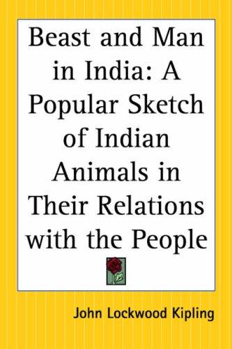 Beast and man in India