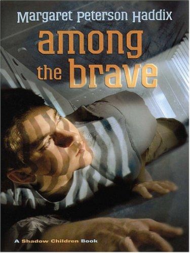 Among the Brave (Shadow Children #5)