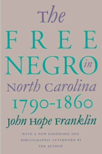 The free Negro in North Carolina, 1790-1860