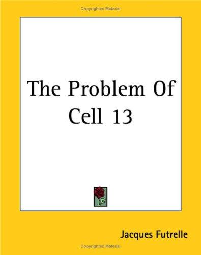 The Problem of Cell 13