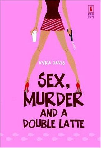Sex, murder and a double latte