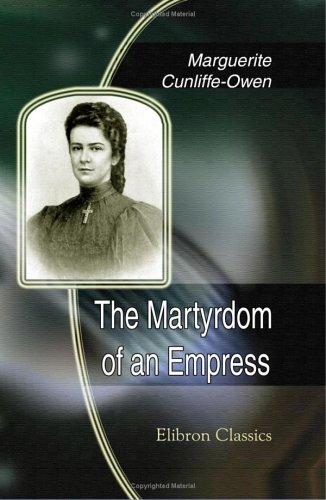 The martyrdom of an empress