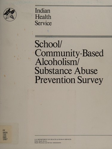 School/community-based alcoholism/substance abuse prevention survey
