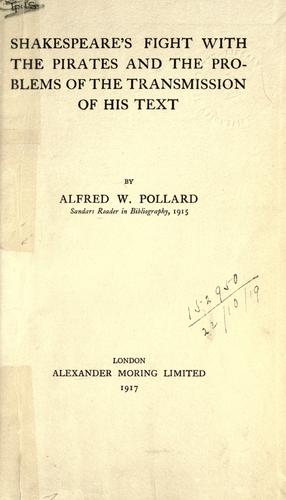 Shakespeare's fight with the pirates and the problems of the transmission of his text