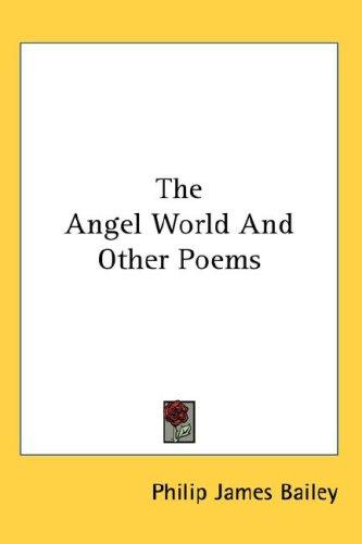 The Angel World And Other Poems