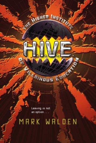 H.I.V.E. Higher Institute of Villainous Education (H.I.V.E. #1)