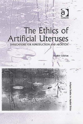 The Ethics Of Artificial Uteruses