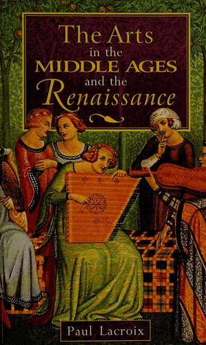 The arts in the Middle Ages and the Renaissance