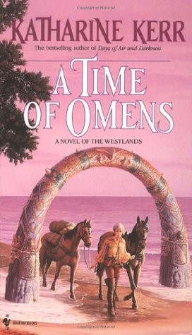 A time of omens (Deverry #6)