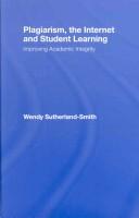 Plagiarism, the Internet and Student Learning
