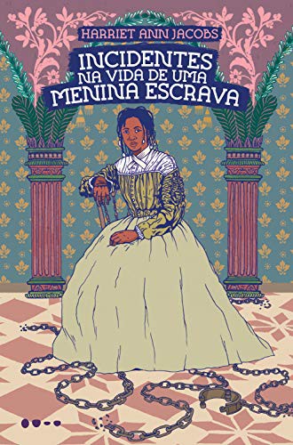 Incidents in the life of a slave girl