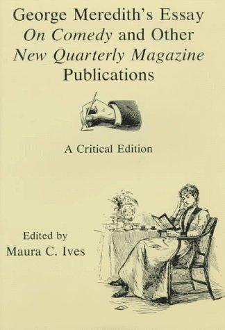 George Meredith's essay On comedy and other New quarterly magazine publications