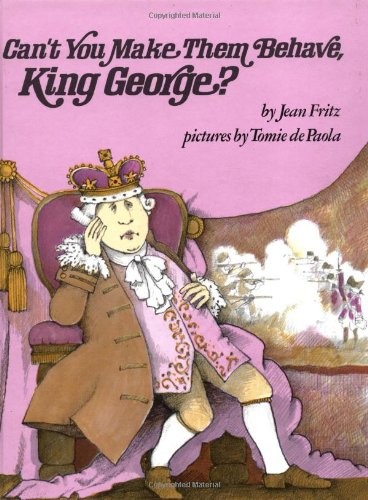 Can't You Make Them Behave, King George?